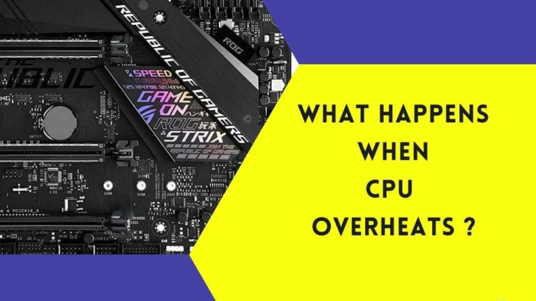 What Happens When CPU Overheats? – Avoid CPU Overheating