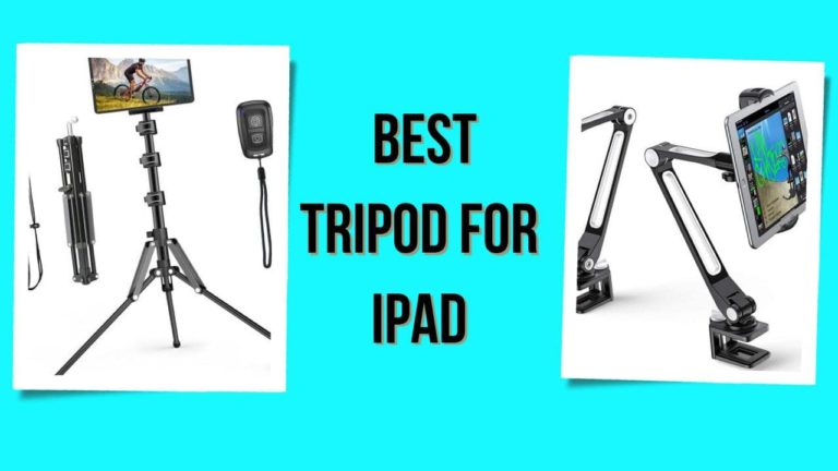 Top 10 Best Tripod For iPad (The Ultimate Guide) [2023]